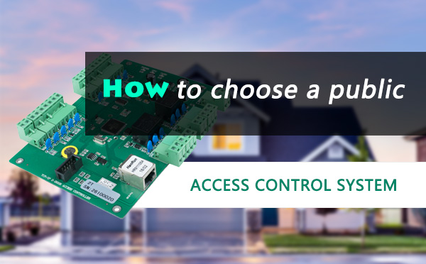 How to choose a public Access Control System How to choose a public Access Control System